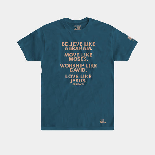 FrshFaith: Believe Like…Our faith has history, make a bold statement