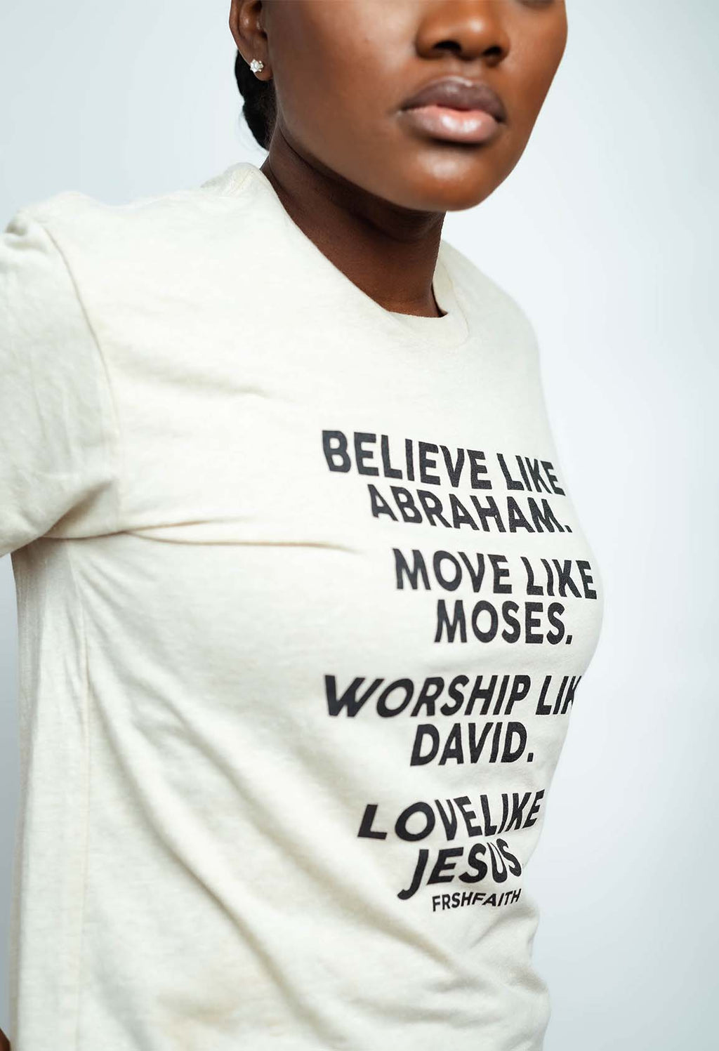 FrshFaith: Believe Like…Our faith has history, make a bold statement 